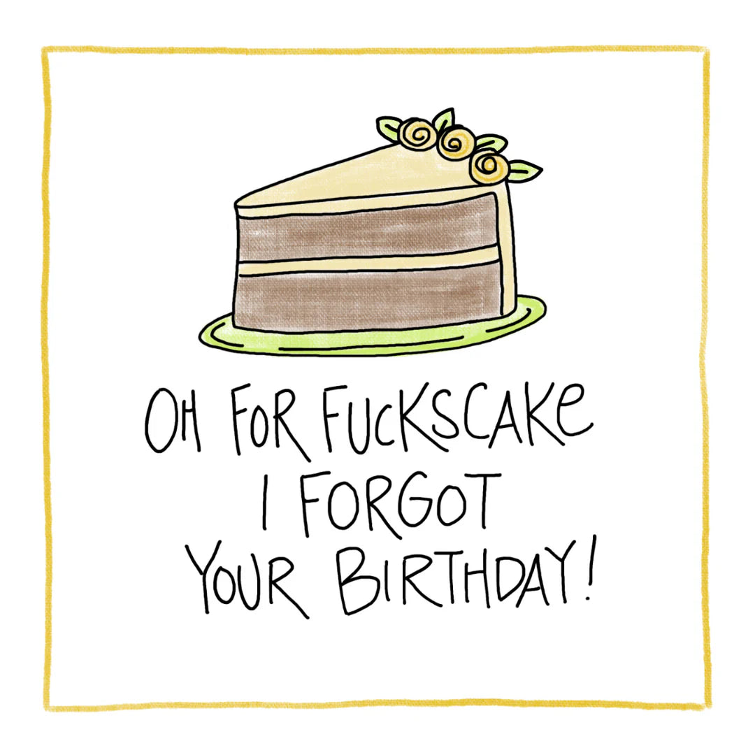 Forgot/Belated Birthday - Greeting Card