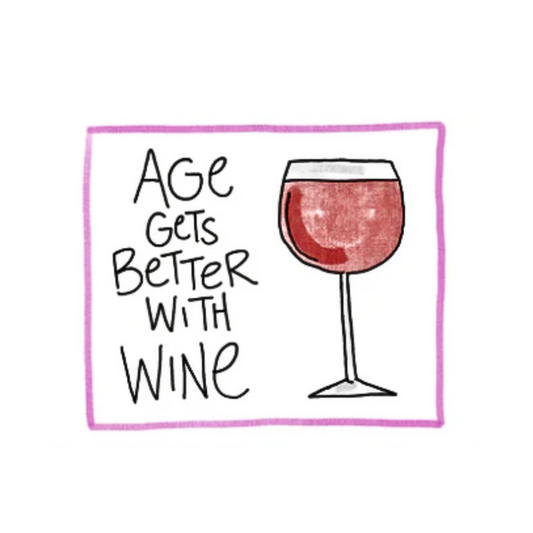 Age Gets Better With Wine - Bottle Greeting Card