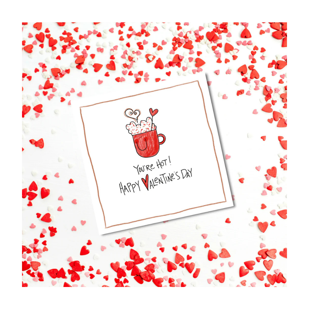 You're Hot - Greeting Card