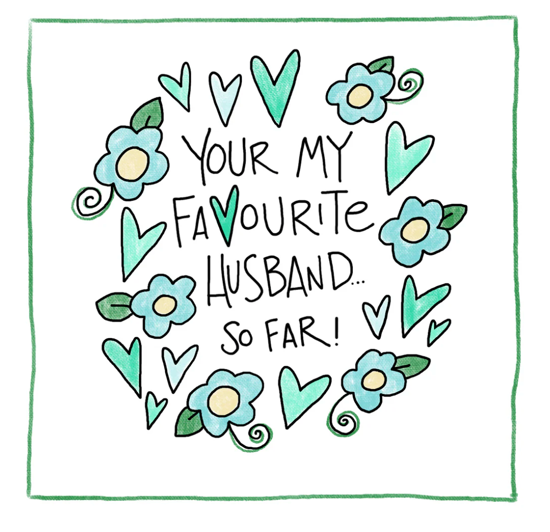 Favourite Husband- Greeting Card