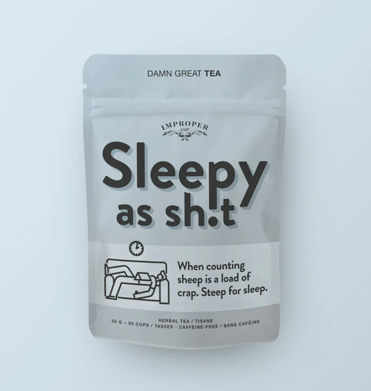 Sleep As Sh*t Tea